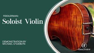 Fiddlerman Soloist Violin Outfit from Fiddlershop