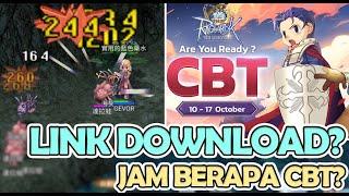 BESOK CBT! LINK DOWNLOAD? JAM BERAPA? ADA PC CLIENT? The Ragnarok SEA