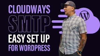 How to Set Up SMTP on WordPress with Cloudways