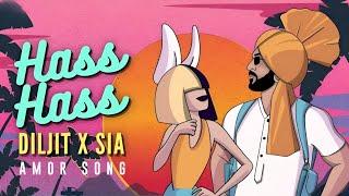 Diljit Dosanjh X Sia - Hass Hass