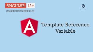 Template Reference Variable | Data Binding | Angular 12+