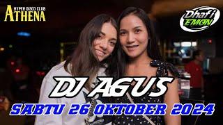 DJ AGUS TERBARU SABTU 26 OKTOBER 2024 FULL BASS || ATHENA BANJARMASIN