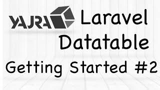YajraBox Laravel Datatable | Getting Started with Yajra Datatables #2
