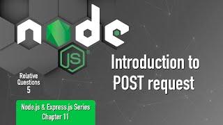 Node.js & Express.js Series | Chapter 11 | Introduction to POST request