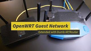 OpenWRT 21.02 - Guest Network & Extended with Dumb AP/Router
