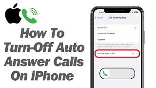 How To Turn Off Auto Answer Calls On iPhone (2024)