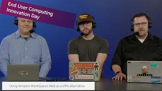 AWS End User Computing Day: AWS On Air ft. Secure browser access with Amazon WorkSpaces Web