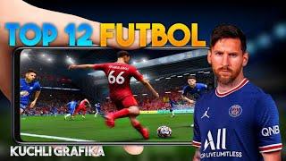 TOP 12 KUCHLI GRAFIKALI FUTBOL O'YINLAR ANDROID & iOS || ENG ZO'R FUTBOL O'YINLAR 2022