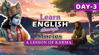 A Lesson of Karma༗ | Learn English through Stories E-3 | Vidya Connection by Kanchan Keshari