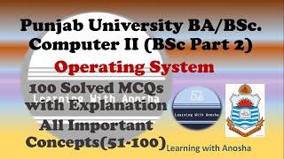 BA BSc Computer 2 Operating System MCQs 51-100 | Part 2 Computer OS Solved MCQs | Video 2