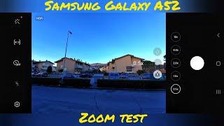 Samsung Galaxy A52 zoom test | 10X • 64Mpx | Camera