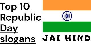 Top 10 Best slogans for Republic Day | slogans for 26 January | Republic Day quotes