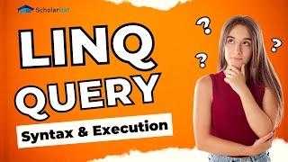 LINQ Query Syntax and Execution: Tips and Tricks