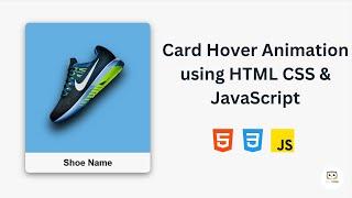 Interactive 3D Card Hover Animation Effect using HTML, CSS & JS | HTML, CSS, JavaScript Animation