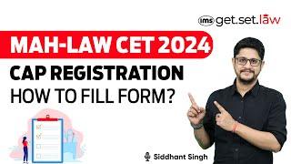 MAH-CET Law 2024 CAP Round Form Filling | MAH-LAW CET 5 Year LLB 2024 | Siddharth Singh