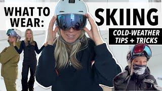 What To Actually Wear When You're Skiing | Tips & Tricks from a Cold Weather Expert