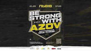 BE STRONG WITH AZOV [ Road to WWFC ]