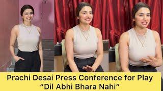 Beautiful Actress Prachi Desai Press Conference for Play “Dil Abhi Bhara Nahi”