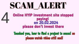 scam alert: 4 online hyip investment site Are stopped paying today #hyipsdaily