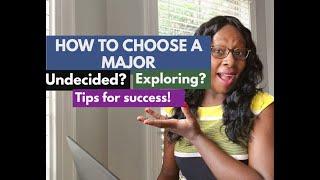 HOW TO CHOOSE A MAJOR