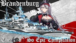 The (Not) So Epic Compilation Brandenburg World of Warships Legends