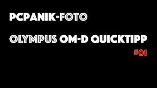 pcpanik-Foto : OM-D Quicktipp #01 - Infos zu Fotos speichern