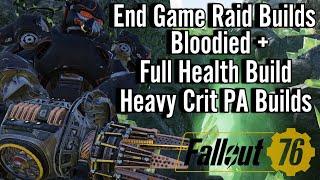 Fallout 76 Raid Build Guide | Bloodied and Full Health Crit PA Builds