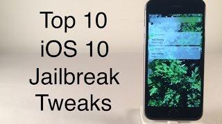 Top 10 iOS 10 - 10.2 Cydia Tweaks - May 2017