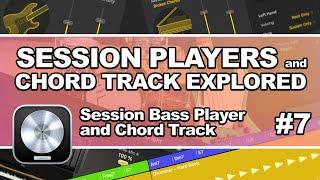 Logic Pro 11 - Session Players #07: Session Bass Player and Chord Track
