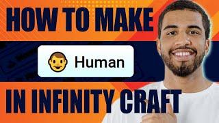 How to Make Human in Infinity Craft | Infinite Craft Step by Step Tutorial (2024)