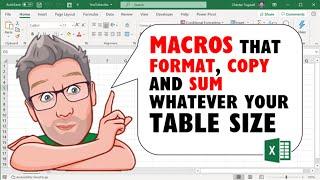 Excel Macros That Format, Copy and SUM Whatever Your Table Size