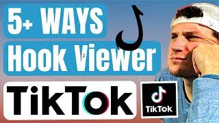 How to Hook the User In: TikTok Algorithm For Views (5+ Ways)