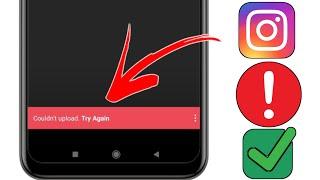 How To Fix Couldn't Upload Try Again Instagram Story Problem Solve (2024)