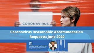 Coronavirus Reasonable Accommodation Requests: June 2020