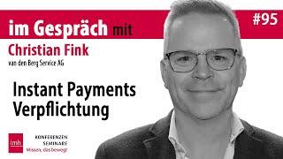 IM GESPRÄCH MIT: Christian Fink – Verpflichtung für Instant Payments