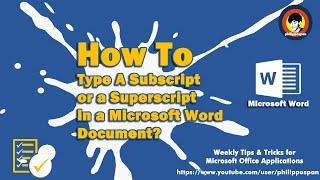 How To Type A Subscript or a Superscript in a Microsoft Word Document?