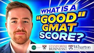 What is a Good GMAT Score to get into a top MBA program?