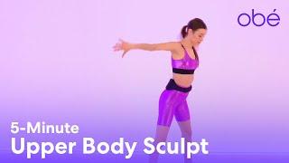 5-Minute Upper Body Sculpt | Exercises for Arms for Women | No Equipment Arm Workout