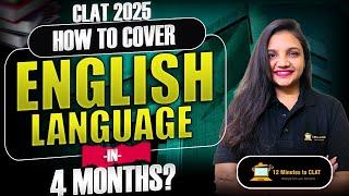 CLAT 2025: How to Prepare for English Language in 4 Months I Comprehensive Strategy I Anmol Jalan
