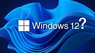 Is Windows 12 still a thing?
