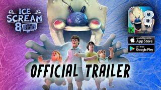 ICE SCREAM 8: FINAL CHAPTER  OFFICIAL TRAILER