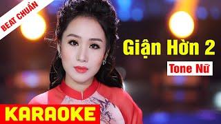 KARAOKE Giận Hờn 2 Tone Nữ - Beat Chuẩn Hồ Phương Liên | Võ Hoàng Karaoke