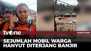 Banjir Bandang Terjang Kab. Sukabumi, Mobil Warga Hanyut! | Kabar Siang tvOne