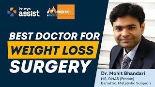 Dr. Mohit Bhandari - Bariatric Surgeon | Weight Loss Surgery | Best Doctor For Weight Loss