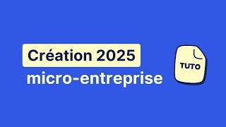 [TUTO] CRÉATION MICRO-ENTREPRISE 2025 : en 20 min, gratuit et sur le site officiel 