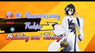 4  Anniversary Rukia Building and Testing! Bleach Immortal Eternal Soul