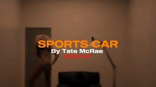 Tate McRae - Sports Car (sped up)