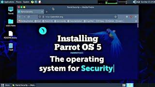 Parrot OS 5 2022 Installation and Quick Overview