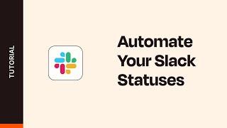 Automatically Update Your Slack Statuses with These Handy Zaps