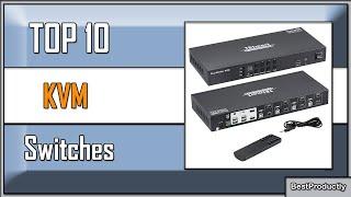  10 Best KVM Switches New Model 2023